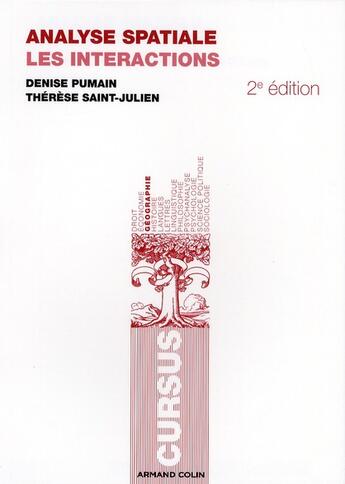 Couverture du livre « Analyse spatiale ; les interactions (2e édition) » de Therese Saint-Julien et Denise Pumain aux éditions Armand Colin