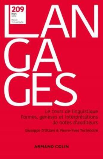 Couverture du livre « Langages n 209 (1/2018) le cours de linguistique. formes, geneses et interpretations de notes d'aud » de  aux éditions Armand Colin