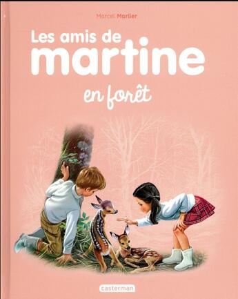 Couverture du livre « Les amis de Martine en forêt » de Marcel Marlier et Gilbert Delahaye aux éditions Casterman