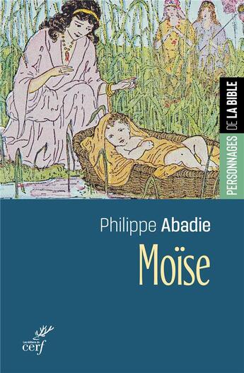 Couverture du livre « Moïse » de Philippe Abadie aux éditions Cerf