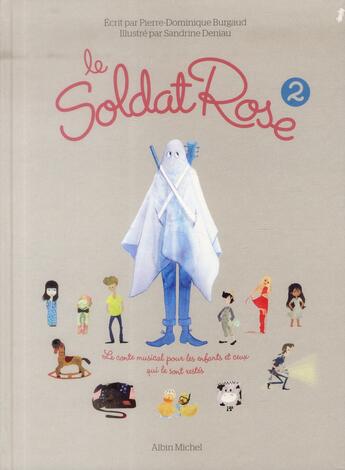 Couverture du livre « Le soldat rose t.2 » de Pierre-Dominique Burgaud et Sandrine Deniau aux éditions Albin Michel