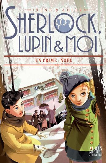 Couverture du livre « Sherlock, Lupin & moi Tome 17 : Un crime à Noël » de Irene Adler aux éditions Albin Michel