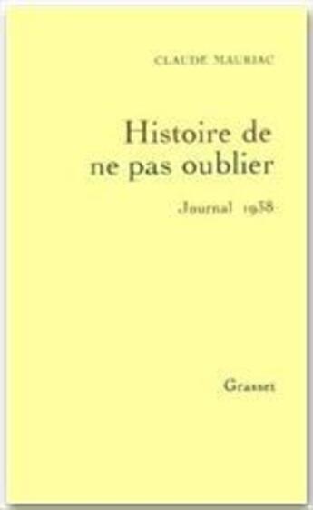 Couverture du livre « Le temps accompli Tome 2 ; 1938, histoire de ne pas oublier » de Claude Mauriac aux éditions Grasset