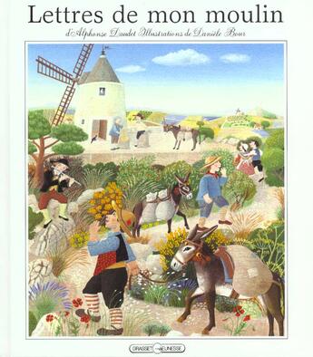 Couverture du livre « Les lettres de mon moulin » de Alphonse Daudet et Daniel Bour aux éditions Grasset Et Fasquelle
