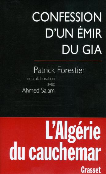 Couverture du livre « Confession d'un émir du GIA » de Forestier-P aux éditions Grasset Et Fasquelle