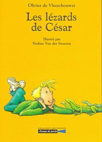 Couverture du livre « Les lezards de cesar » de Vleeschouwer Olivier aux éditions Grasset Jeunesse