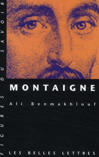 Couverture du livre « Montaigne » de Ali Benmakhlouf aux éditions Belles Lettres