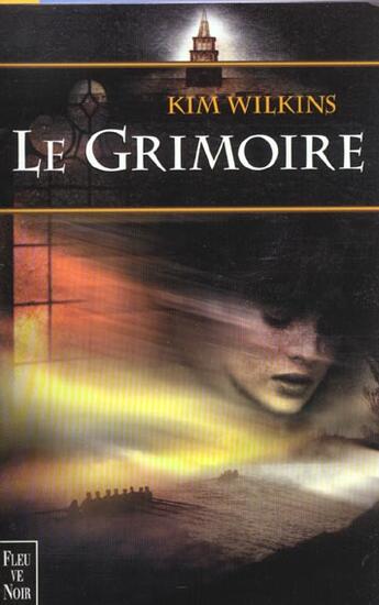 Couverture du livre « Le grimoire » de Kim Wilkins aux éditions Fleuve Editions