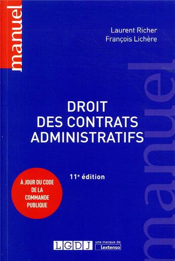 Couverture du livre « Droit des contrats administratifs (11e édition) » de Laurent Richer et Francois Lichere aux éditions Lgdj