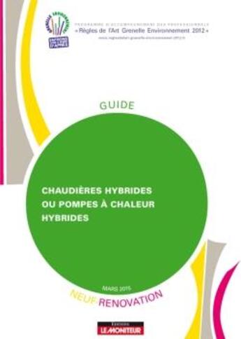 Couverture du livre « Chaudières hybrides ou pompes à chaleur hybrides ; neuf et renovation » de  aux éditions Le Moniteur