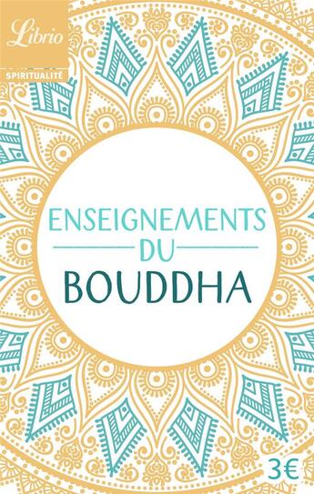 Couverture du livre « Les enseignements de Bouddha » de Jean Eracle aux éditions J'ai Lu