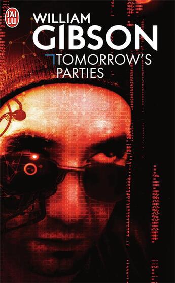 Couverture du livre « Tomorrow's parties » de William Gibson aux éditions J'ai Lu