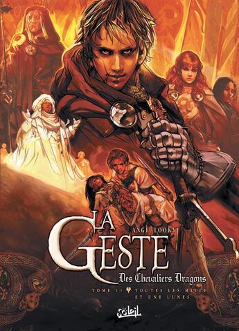 Couverture du livre « La geste des chevaliers dragons Tome 11 : toutes les mille et une lunes » de Ange et Looky aux éditions Soleil