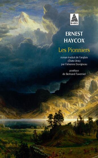 Couverture du livre « Les pionniers » de Ernest Haycox aux éditions Actes Sud