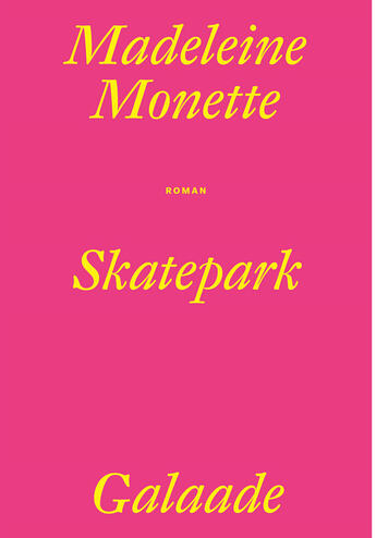 Couverture du livre « Skatepark » de Madeleine Monette aux éditions Galaade