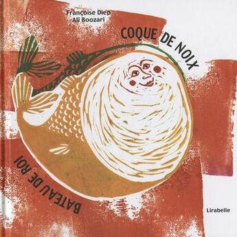 Couverture du livre « Coque de noix, bateau du roi » de Ali Boozari et Francoise Diep aux éditions Lirabelle
