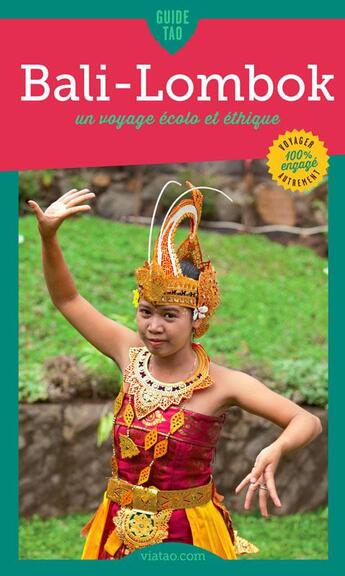 Couverture du livre « Guide Tao : Bali-Lombok ; un voyage écolo et éthique » de Fabienne Barrere-Ellul aux éditions Viatao