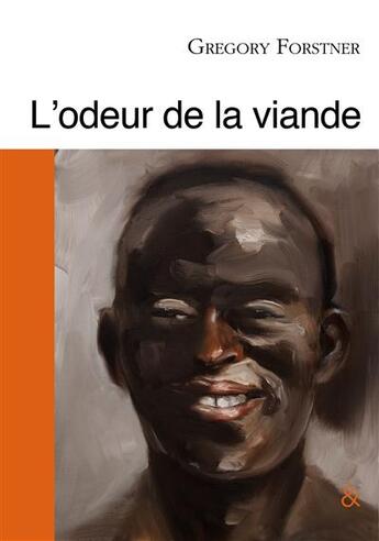 Couverture du livre « L' odeur de la viande » de Forstner aux éditions Esperluete