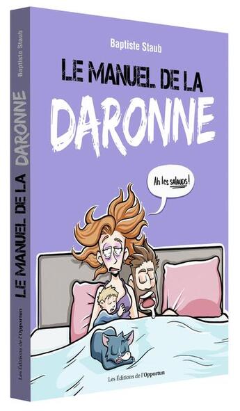 Couverture du livre « Le manuel de la daronne » de Baptiste Staub aux éditions L'opportun