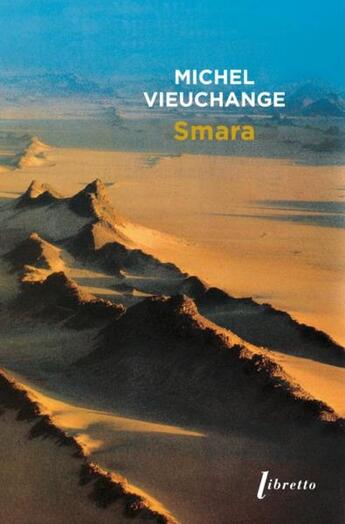 Couverture du livre « Smara » de Michel Vieuchange aux éditions Libretto