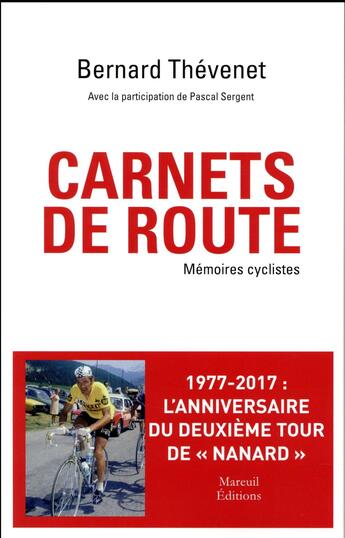 Couverture du livre « Carnets de route ; mémoires cyclistes » de Pascal Sergent et Bernard Thevenet aux éditions Mareuil Editions