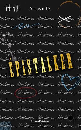 Couverture du livre « Epistalker » de Shone D. aux éditions Erato Editions