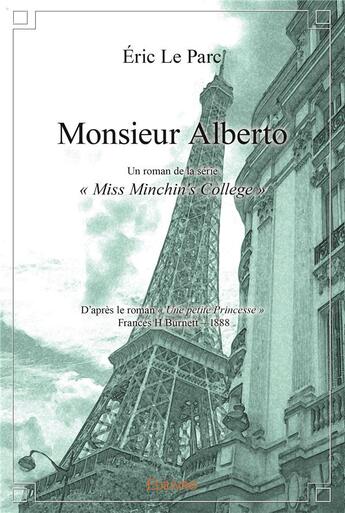 Couverture du livre « Monsieur Alberto » de Le Parc Eric aux éditions Edilivre