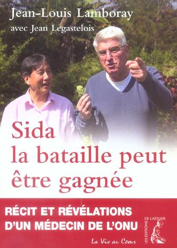 Couverture du livre « Sida la bataille peut etre gagnee » de Lamboray Jl aux éditions Editions De L'atelier