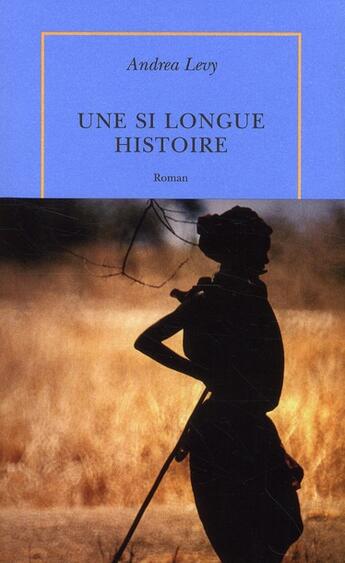 Couverture du livre « Une si longue histoire » de Andrea Levy aux éditions Table Ronde