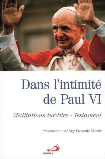 Couverture du livre « Dans l'intimite de paul vi » de Paul Vi aux éditions Mediaspaul