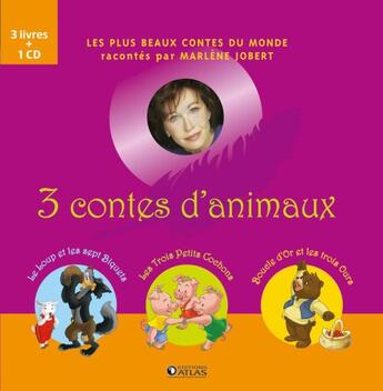 Couverture du livre « 3 contes d'animaux : Le Loup et les 7 biquets - Les Trois Petits Cochons - Boucle d'or et les trois ours » de Marlène Jobert aux éditions Glenat Jeunesse