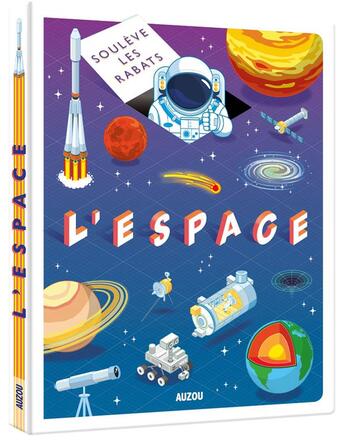 Couverture du livre « Soulève les rabats : l'espace » de Marnie Willow et Diego Vaisberg aux éditions Philippe Auzou