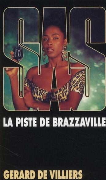Couverture du livre « SAS T.101 ; la piste de Brazzaville » de Gerard De Villiers aux éditions Malko