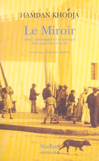 Couverture du livre « Le Miroir (édition 2003) » de Domaine Public et Khodja Hamdan aux éditions Actes Sud