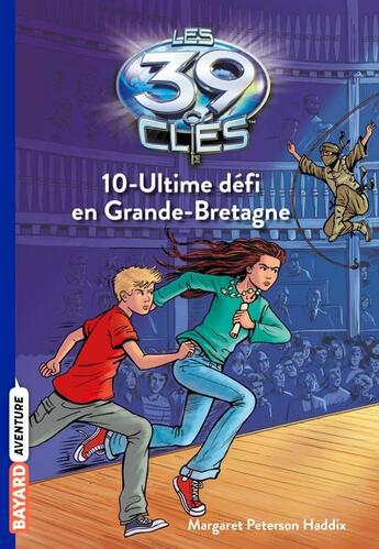 Couverture du livre « Les 39 clés Tome 10 » de Peterson Haddix M. aux éditions Bayard Jeunesse