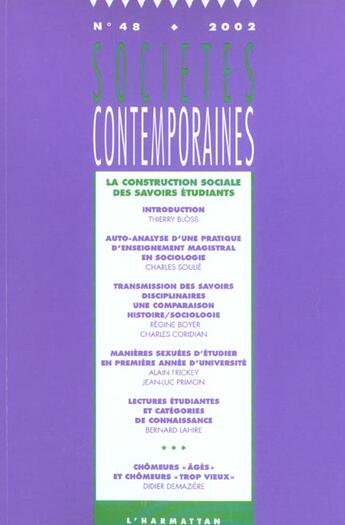 Couverture du livre « SOCIETES CONTEMPORAINES t.48 ; la construction sociale des savoirs étudiants » de Societes Contemporaines aux éditions L'harmattan