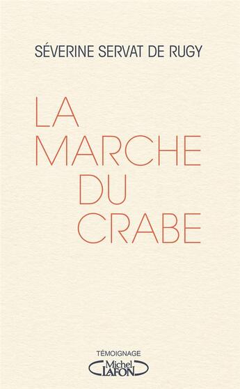 Couverture du livre « La marche du crabe » de Severine Servat De Rugy aux éditions Michel Lafon