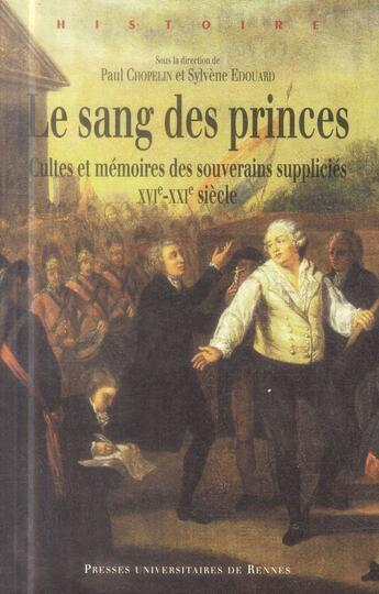 Couverture du livre « Le sang des princes » de Paul Chopelin et Sylvène Edouard aux éditions Pu De Rennes