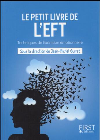 Couverture du livre « L'EFT » de Jean-Michel Gurret et Collectif aux éditions First