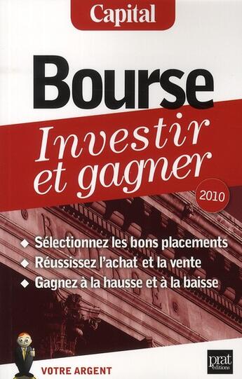 Couverture du livre « Bourse ; investir et gagner (édition 2010) » de Propos U aux éditions Prat