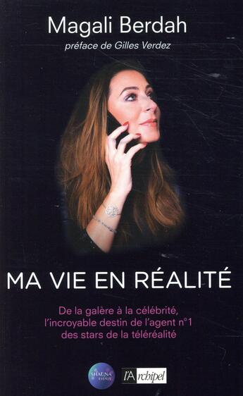 Couverture du livre « Ma vie en réalité » de Magali Berdah aux éditions Archipel