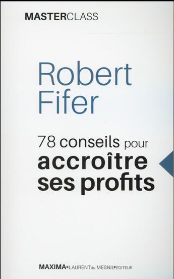 Couverture du livre « 78 conseils pour accroître ses profits » de Robert Fifer aux éditions Maxima