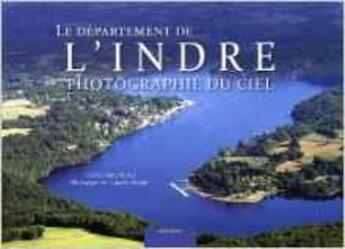 Couverture du livre « Indre photographiee du ciel » de Moulin / Patry-Morel aux éditions Geste