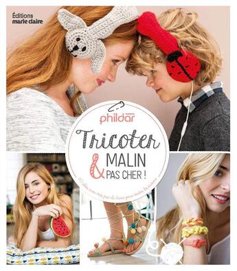 Couverture du livre « Tricoter malin & pas cher ! 40 idées avec très peu de laine pour toutes les saisons » de  aux éditions Marie-claire