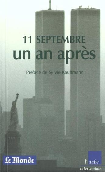 Couverture du livre « 11 septembre ; un an apres » de  aux éditions Editions De L'aube