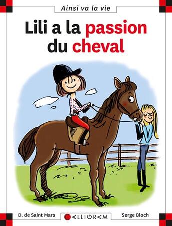 Couverture du livre « Lili a la passion du cheval » de Serge Bloch et Dominique De Saint-Mars aux éditions Calligram