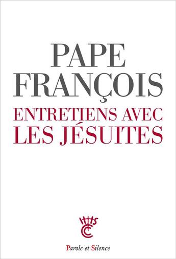 Couverture du livre « Entretiens privés avec des jésuites » de Pape Francois aux éditions Parole Et Silence