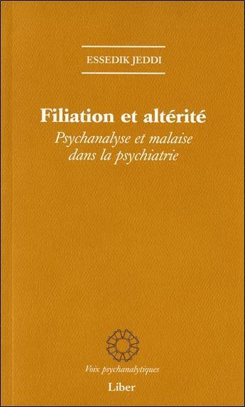 Couverture du livre « Filiation et altérité » de Essedik Jeddi aux éditions Liber