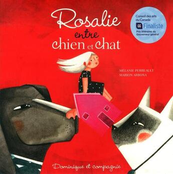 Couverture du livre « Rosalie entre chien et chat » de Marion Arbona et Perreault Melanie aux éditions Dominique Et Compagnie