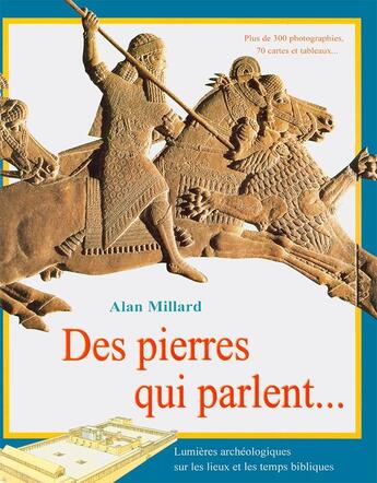 Couverture du livre « Des pierres qui parlent » de Alain Millard aux éditions Excelsis